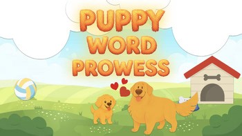Puppy Word Prowess - Interactive Spelling & Vocabulary Digital Sticker Game