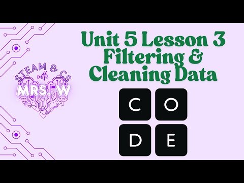 AP CSP Unit 5 Lesson 3 Filtering & Cleaning Data