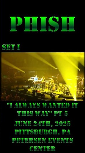 Phish - June 24th, 2025 - Pittsburgh, PA - Set I - I Always Wanted It This Way pt 5 #phish #shorts