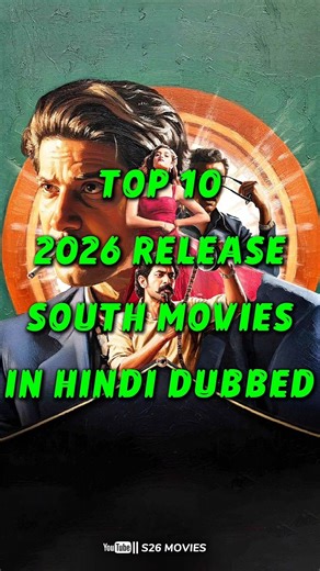 Top 10 South Indian Movies In Hindi | Top 10 2026 South Movies | S26 Movies