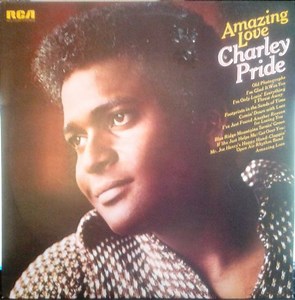 Charley Pride - Amazing Love