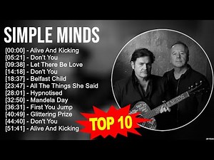 S i m p l e M i n d s Greatest Hits 🎵 Billboard Hot 100 🎵 Popular Music Hits Of All Time