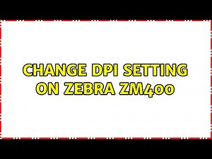 Change dpi setting on Zebra ZM400 (2 Solutions!!)