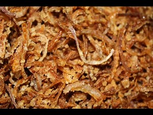 How to make home made crispy fried onions