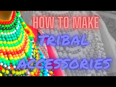 HOW TO MAKE TRIBAL ACCESSORIES