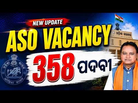 OPSC ASO Recruitment 2026 | 358 Post | OPSC ASO Vacancy 2026 | Know Full Details