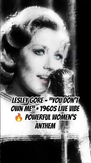 Lesley Gore – “You Don’t Own Me” • 1960s Live Vibe 🔥 Powerful Women’s Anthem