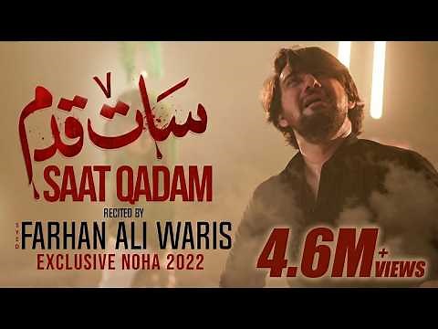 Farhan Ali Waris | Saat Qadam | Noha | 2022/1444