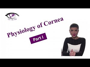 Physiology of Cornea, Part 1 of 3 / Eye - Dr. Tuti