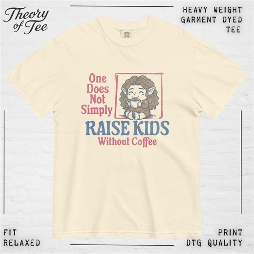 One Does Not Simply Raise Kids Without Coffee Shirt, Funny Mom Shirt, Mothers Day Gift, LOTR Inspired Mom Tee, Coffee Lover Shirt, - Etsy UK