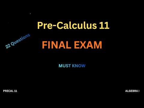 Pre‑Calculus 11 / Algebra I Final Exam Review — 22 Questions Step‑by‑Step (Full Curriculum)