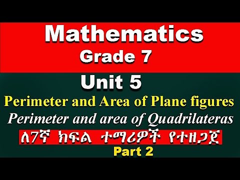 Grade 7 mathematics unit 5 part 2 | Perimeter and Area of plane figures