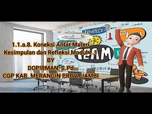 1.1.a.8. Koneksi Antar Materi - Kesimpulan dan Refleksi Modul 1.1 || kesimpulan dari pemikiran KHD