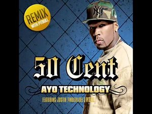 50 Cent feat. Pitbull, Justin Timberlake - "Ayo Technology"