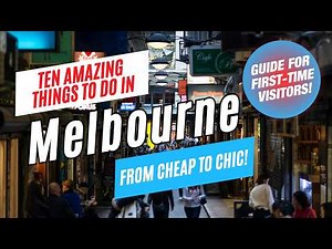 Top 10 Things to Do in MELBOURNE, Australia, 2026 | Ultimate Melbourne Travel Guide for First Timers