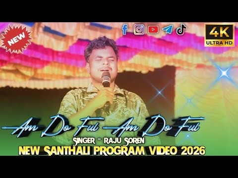 Am Do Ful Am Do Ful // Singer - Raju Soren // New Santhali Program Video 2026