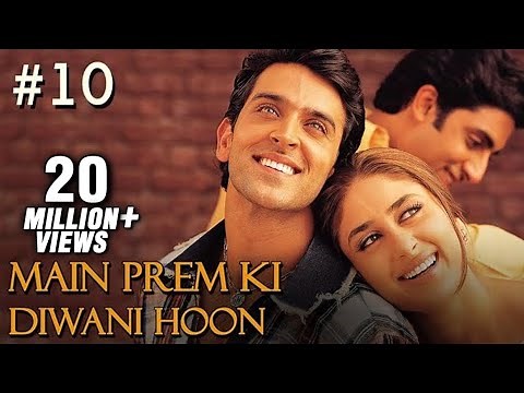 Main Prem Ki Diwani Hoon Full Movie | Part 10/17 | Hrithik, Kareena | Hindi Movies