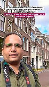 Netherlands Tourist Visa- Application Process and Documents Required From India