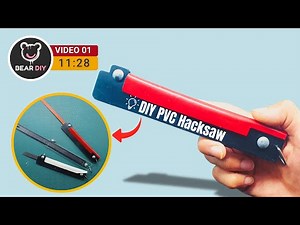 Don't throw away your PVC pipes! DIY PVC Hacksaw – Step-by-Step Tutorial