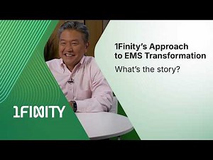 1Finity’s Approach to EMS Transformation | What's the story?