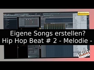How to make Hip Hop Melodies - Beat selber machen (Piano Melody) Nr 2 [FL STUDIO TUTORIAL]