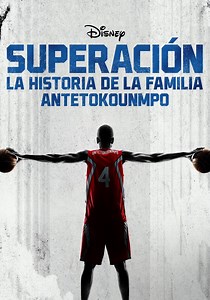 Superación: La historia de la familia Antetokounmpo online