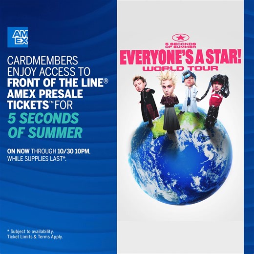 7.3K views · 14 reactions | Amex Cardmembers, here’s something to look forward to in July! Get Front Of The Line® Amex Presale Ticket™* access to see 5 Seconds of Summer! Presale ends Oct. 30 at 10:00pm (Local Time). *Subject to availability. Ticket limits and terms apply | American Express | Facebook