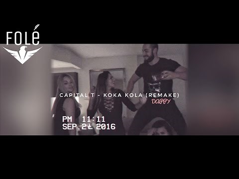 Capital T - Koka Kola (REMAKE)