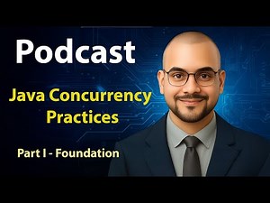 Podcast | Java Concurrency | Mastering Threads, Safety, and Performance