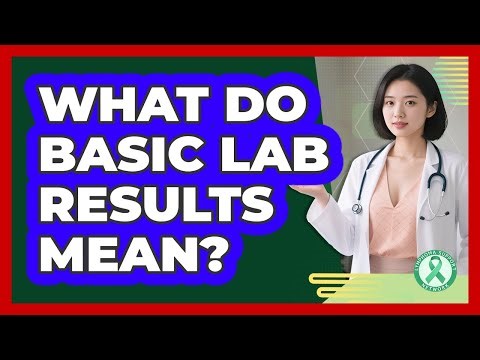 What Do Basic Lab Results Mean?