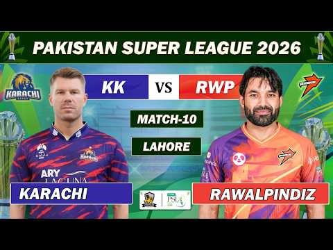 KARACHI KINGS vs RAWALPINDIZ MATCH 10 LIVE COMMENTARY | PSL 2026 LIVE | KK vs RWP LIVE | RP BATTING