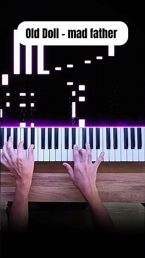 Old Doll - Mad Father #pianotutorial