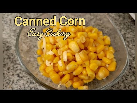 Canned Corn|Easy Cooking| Inday eve's Tv