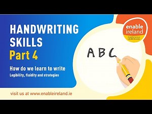 Handwriting Skills | Part 4 of 6: How we learn to write - legibility, fluidity & strategies