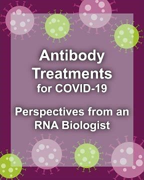 Monoclonal Antibodies (mAbs) & Covid-19