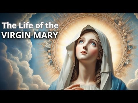 The Life of the VIRGIN MARY: From BIRTH to ASSUMPTION | COMPLETE STORY