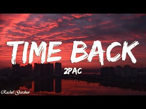 ( ) 2Pac - Time Back | 노래 가사