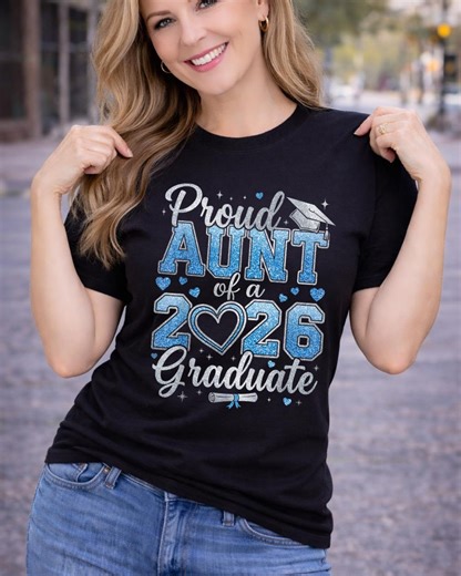 Proud Aunt of a 2026 Graduate T-Shirts, Sweatshirts, Hoodies, V-Neck T-Shirts, College Graduation Gift, High School Grad Shirt, Family Shirt