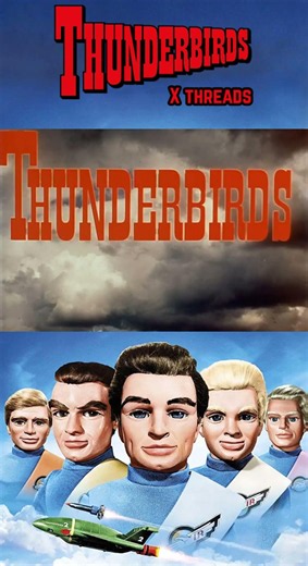 THUNDERBIRDS X - Threads (mashup)