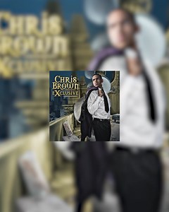 Fifteen years of Chris Brown’s “Exclusive” this month | Certified