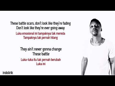 Lupe Fiasco - Battle Scars ft Guy Sebastian | Lirik Terjemahan