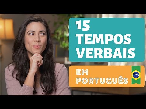 Verb Conjugation in Portuguese | 15 tenses you need to know!