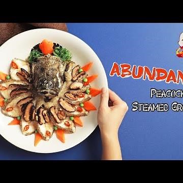 Abundance Peacock Steamed Grouper | Top 8 Chinese New Year Dishes 2020