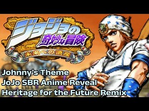 Johnny's Theme {JoJo SBR Teaser Trailer Theme} in the style of JoJo HFTF