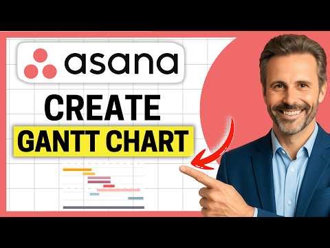 How to Create Gantt Chart on Asana [Easy Guide]