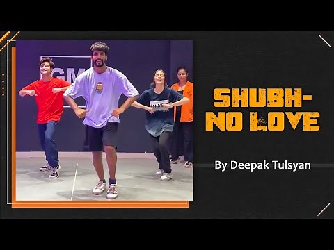 No Love Dance Cover | Deepak Tulsyan Choreography | Shubh ‪@GMDanceCentre‬