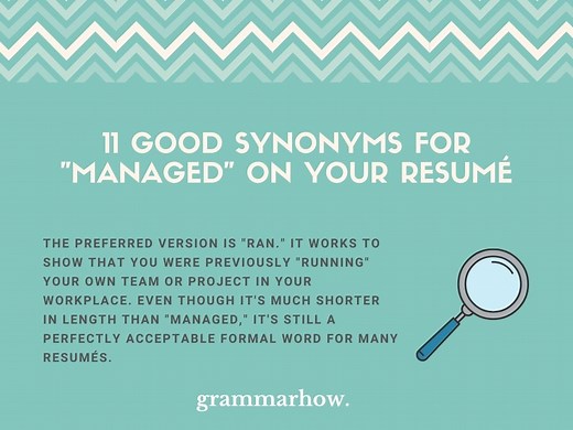 11 Good Synonyms For "Managed" On Your Resumé