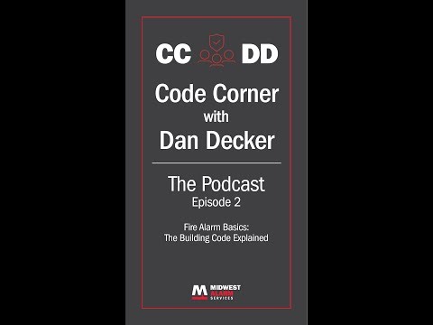 Code Corner with Dan Decker (Ep2): Fire Alarm Basics – The Building Code Explained