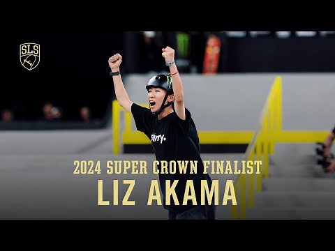 Best of Liz Akama | 2024 SLS Championship Tour, so far…