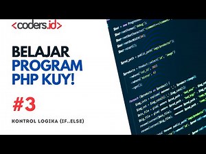 Belajar PHP Dasar | 3. Logika Percabangan PHP - (IF-ELSE, SWITCH-CASE)